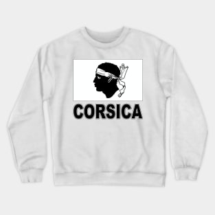 The Pride of Corsica - Corsican Flag Design Crewneck Sweatshirt